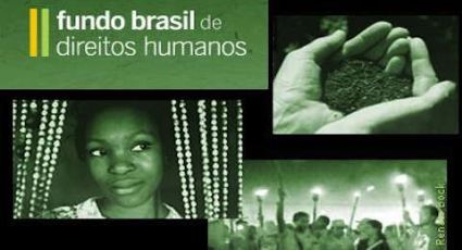 Edital Anual 2013 do Fundo Brasil de Direitos Humanos recebe inscrições até 27 de fevereiro