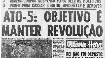 Documentos comprovam: atentados da direita - não da esquerda - fomentaram o AI-5