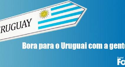 Bora para o Uruguai