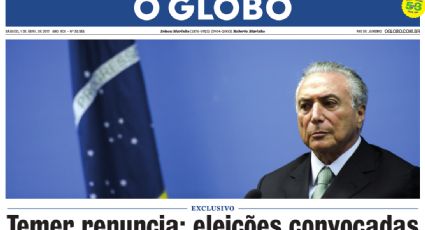 No aniversário do golpe de 64, edição "lúdica" de O Globo anuncia renúncia de Temer