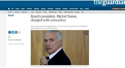 Denunciado, Temer vira notícia (negativa) na Europa e nos Estados Unidos