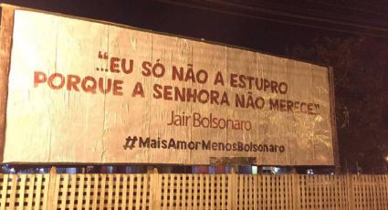 Depois de campanha antecipada, outdoors expondo machismo de Bolsonaro são espalhados pelo Acre