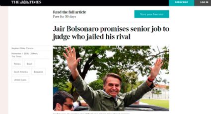 The Times: "Bolsonaro promete emprego para juiz que encarcerou seu rival"