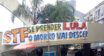 Faixa na entrada da Rocinha manda recado ao STF: "Se prender Lula, o morro vai descer"