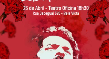 Teatro Oficina recebe ato pela Justiça e Democracia – Lula Livre!