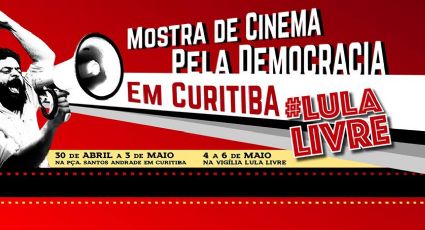 Mostra Cinema pela Democracia exibe filmes brasileiros em Curitiba, junto à vigília Lula Livre