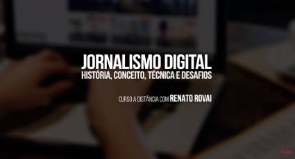 Ainda dá tempo de se inscrever no curso de Jornalismo Digital da Fórum