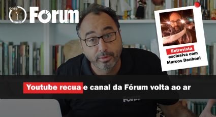 Fórum Onze e Meia | Youtube recua e canal da Fórum volta ao ar