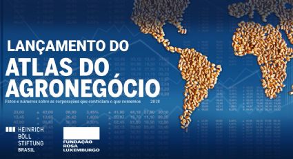 Organizações lançam publicação que expõe lado nada pop do agronegócio mundial