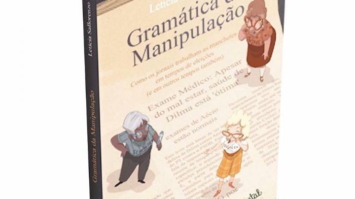 Em livro, linguista denuncia manipulação midiática de jornais nas eleições de 2014