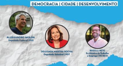 PSB, PDT, PCdoB e PCB organizam evento conjunto no Rio e podem lançar Martha Rocha contra Freixo