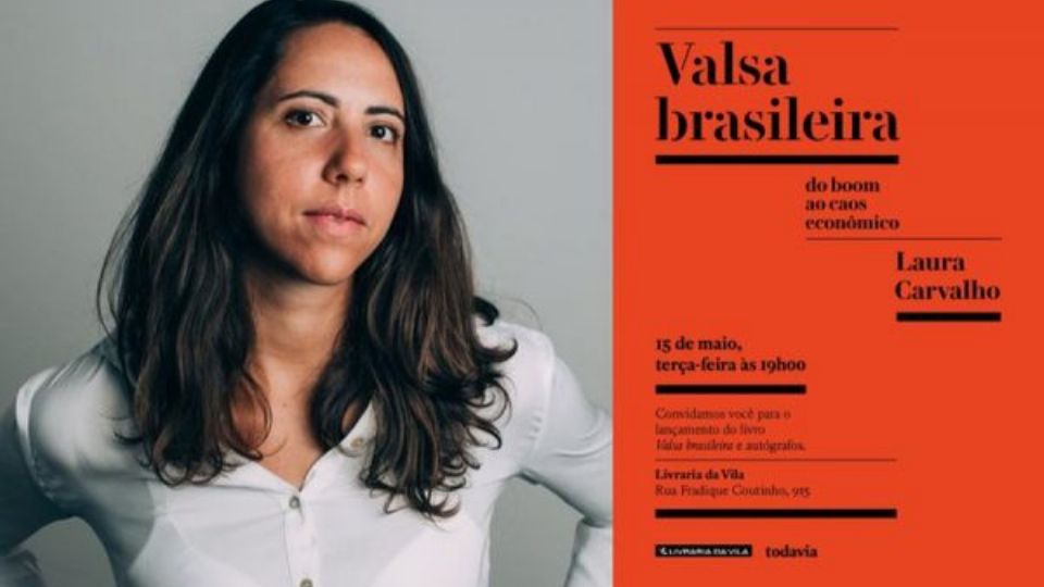 Laura Carvalho e seu livro, 'Valsa Brasileira' (Reprodução)