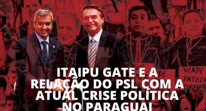 Fórumcast #24 - Itaipu Gate e a relação do PSL com a atual crise política no Paraguai