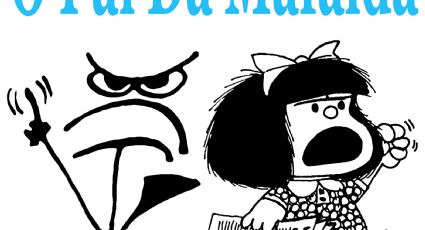 Cartas do Pai: "O Pai Da Mafalda"