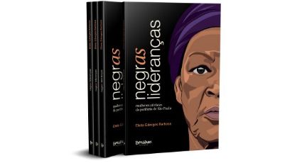 Livro “Negras lideranças”, de Eliete Barbosa, é lançado em São Paulo