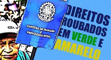 Em plena pandemia do coronavírus, maioria do Congresso trai a classe trabalhadora e aprova MP 905, a carteira da escravidão