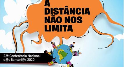 Bancários fazem 22ª Conferência Nacional, desta vez online, com Lula, Dino, Boulos e outras lideranças