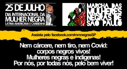 Marcha das Mulheres Negras de SP acontece com programação online neste sábado