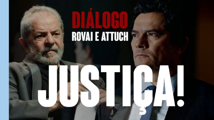 Lula x Moro + Lava Jato: Attuch e Rovai debatem novos vazamentos da operação spoofing