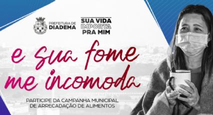 Prefeitura de Diadema lança a campanha “Sua Vida Importa Pra Mim E Sua Fome Me Incomoda”