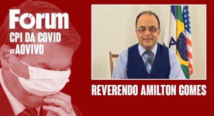 Ao vivo CPI da Covid: Acompanhe a retomada com depoimento do Reverendo Amilton