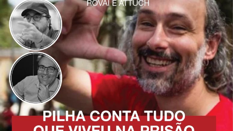 Pilha conta tudo o que viveu na prisão em entrevista exclusiva a Rovai e Attuch