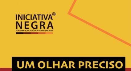 ONG Iniciativa Negra lança livro que debate racismo e política de drogas