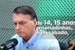 VÍDEO: frase de Bolsonaro sobre meninas de 14 e 15 anos vai parar no programa de Lula