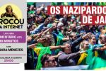 MP investiga bolsonaristas que fizeram saudação nazista | Jovem Pan abandona o barco
