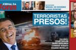 STF ordena busca e apreensão e prisão para mais de 100 terroristas que pedem golpe