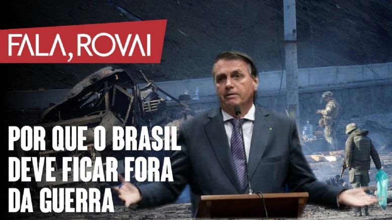 Não se deve pressionar Bolsonaro para que o Brasil assuma uma posição na guerra Rússia x Ucrânia