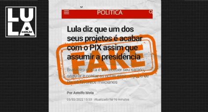 Mentira: Bolsonaristas espalham que Lula acabaria com Pix; ex-presidente nega