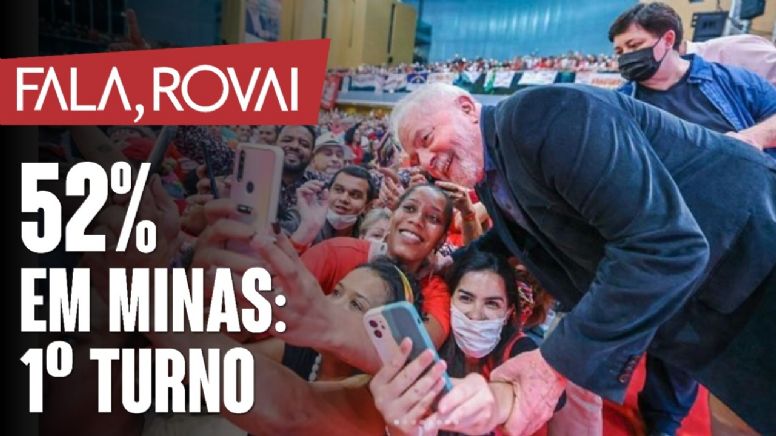 52%: Lula avança em Minas e se mostra forte para decidir no 1º turno