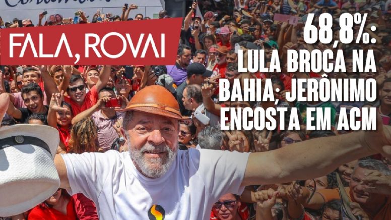 Lula dispara e bate em 62% na Quaest e Jerônimo empata com ACM Neto quando vinculado a ex-presidente