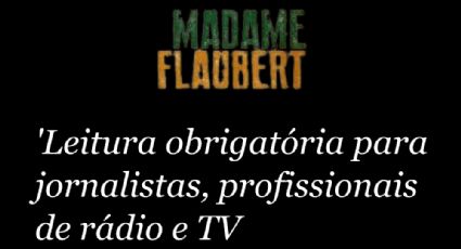 'Leitura obrigatória para jornalistas, profissionais de rádio e TV e pessoas inteligentes'