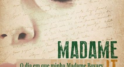 O dia em que minha Madame Bovary vai ao consultório de um massagista esotérico-sexual, e por quê