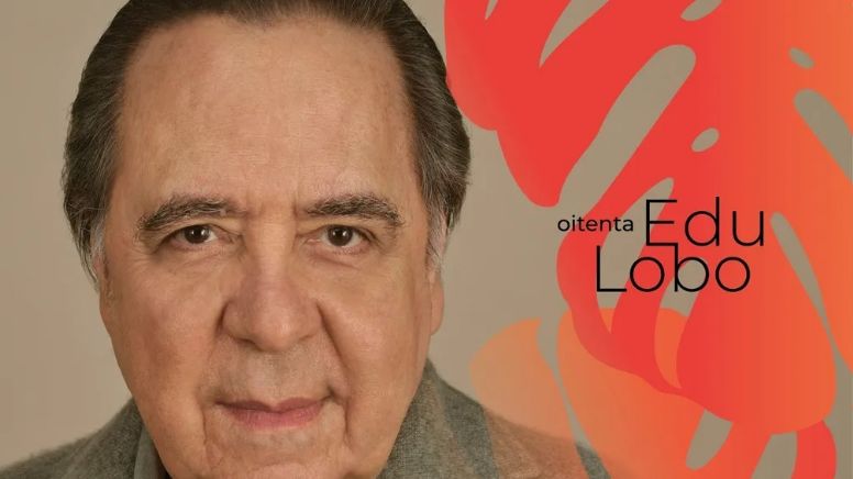 Edu Lobo lança Oitenta, um belo álbum repleto de convidados