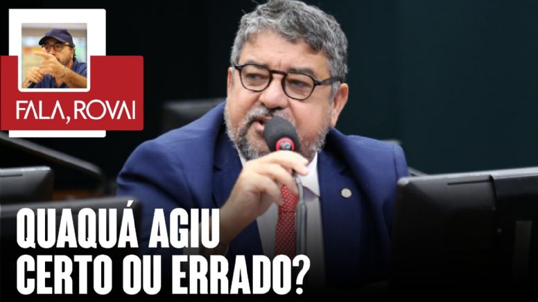 Quaquá agiu certo ou errado?