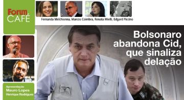 Fórum Café 19.05.23 # Bolsonaro abandona Cid, que sinaliza delação | Collor condenado