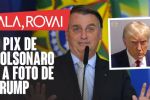 O pix de Bolsonaro e a foto de Trump