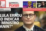 Lula errou ao indicar o ministro Zanin?