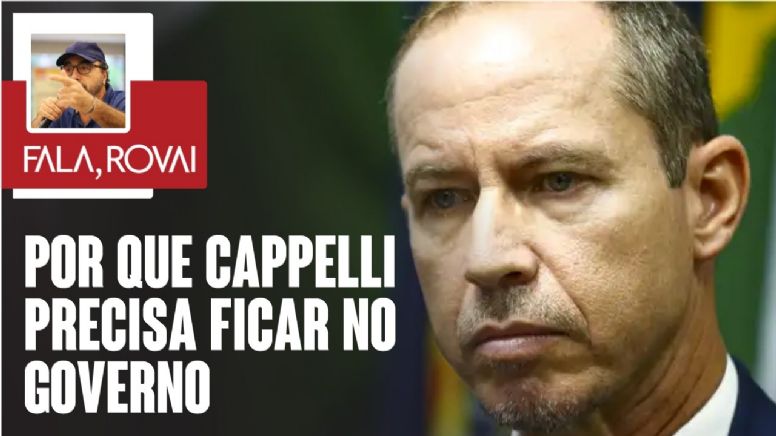 Por que Cappelli precisa ficar no governo