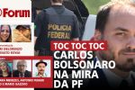 Bomba! PF apreende computador da Abin com Carlos Bolsonaro | Clã foge de barco de casa em Angra