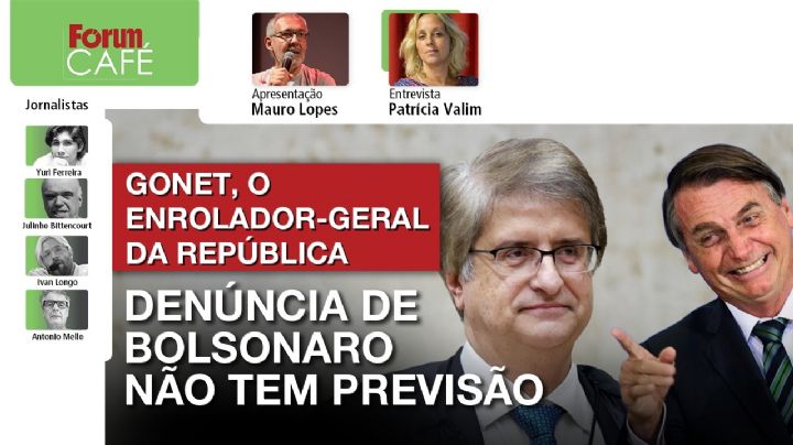 AO VIVO: Gonet, o enrolador-geral da República | Denúncia de Bolsonaro não tem previsão