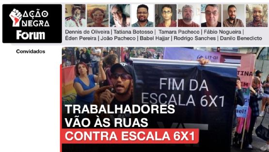 Trabalhadores vão às ruas contra escala 6x1 | Ação Negra | 16.11.24