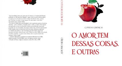 Sobre 'O Amor Tem Dessas Coisas, E Outras' - por Gustavo Bernardo