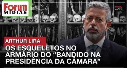 Arthur Lira: Os esqueletos no armário de 'um bandido na presidência da Câmara'