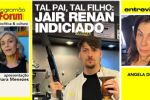 É de família: Jair Renan indiciado por fraude | Entrevista com a atriz Angela Dippe