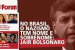 No Brasil, o nazismo tem nome e sobrenome: Jair Bolsonaro