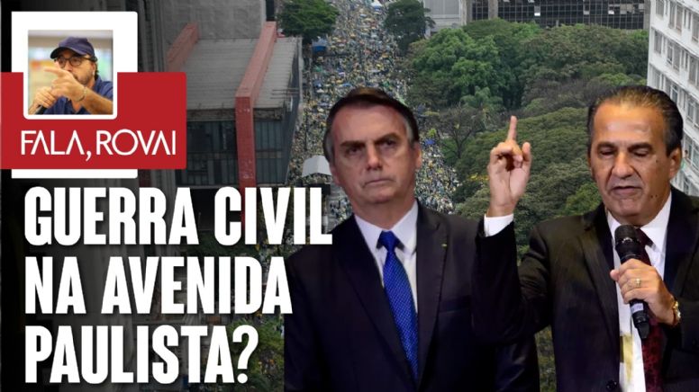 Bolsonaristas prometem guerra civil e revolução no ato de domingo na avenida Paulista